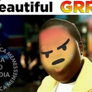 Beatufull GRR