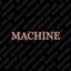 Machine