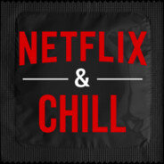 netflix and chill