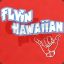 Flyin Hawaiian