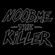 NoobmeTHEkiller