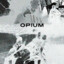 opium