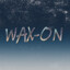 Wax-on