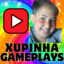 Xupinha Gameplays