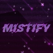 Mistify