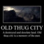 Old Thug City