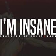 I'm Insane