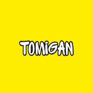 TOMIGAN