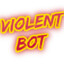 Violent Bot 24/7