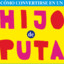 un hijo de puta