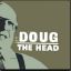 DOUG THE HEAD