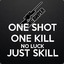 *On3 Shot 1 Kill____