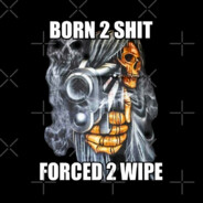 x69x_Born2Shit/\Forced2Wipe_x69x