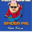 Spider pig, High Ping!