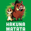 HAKUNA MATATA