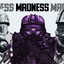 Madness!