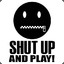 Shut up and play