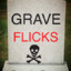 graveflicks