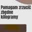 Pomagam zrzucic zbedne kilogramy