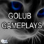GOLUB GAMEPLAYS