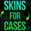 !!!SKINS FOR CASES!!!