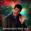 Astrophysics Black Guy