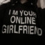 I M YOUR ONLINE GIRLFRIEND