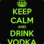 Keep CALM and Drink Vodka