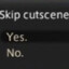 Skip Cutscenes
