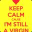 Still virgin -