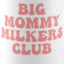 Mommy Milkers