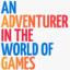 Adventurer in the World of Games