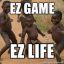 Easy Game-Easy Life