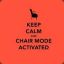 Keep Calm And Chair Mode