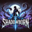 Shadowborn
