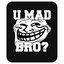 Trollface cs go. Тролль фейс. Авто троллинг. Trolls обои. U mad bro кс го.