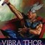 VIBRA THOR