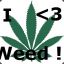 I &lt;3 Weed !