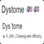 dystome