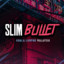 SlimBullet