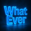 WhatEver
