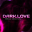 Dark.Love