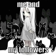 me and my followers