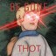 THOT SLAYER