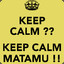 MATAMU!