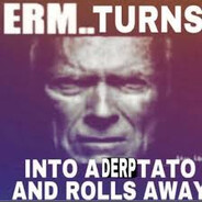 turns into a derptato