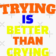 Stop Try Start Cry