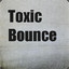 toxic_bounce