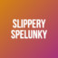 SlipperySpelunky