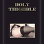 The Holy Thighble